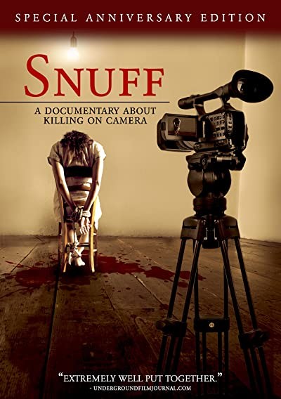 Snuff: A Documentary About Killing On Camera (2008) afişi Snuff: A Documentary About Killing On Camera (2008) afişi