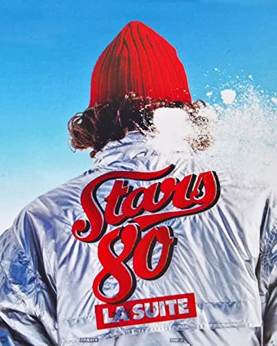Stars 80, la suite (2017) afişi Stars 80, la suite (2017) afişi