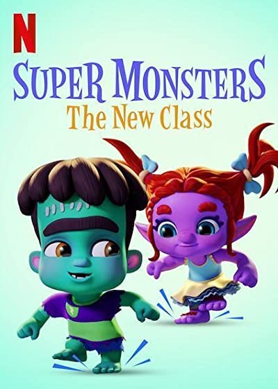 Super Monsters: The New Class (2020) afişi Super Monsters: The New Class (2020) afişi