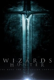 The Wizards Hunter: The Hunt For Evangelion Crowley (2011) afişi The Wizards Hunter: The Hunt For Evangelion Crowley (2011) afişi