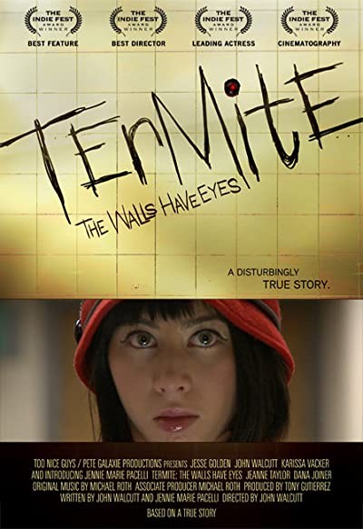 Termite: The Walls Have Eyes (2011) afişi Termite: The Walls Have Eyes (2011) afişi