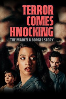 Terror Comes Knocking: The Marcela Borges Story
