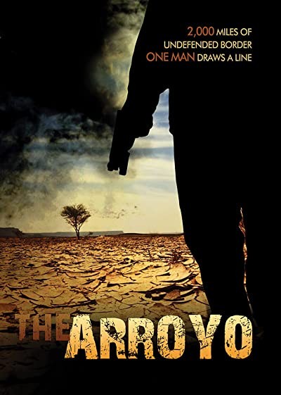 The Arroyo (2014) afişi The Arroyo (2014) afişi