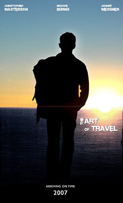 The Art Of Travel (2008) afişi The Art Of Travel (2008) afişi