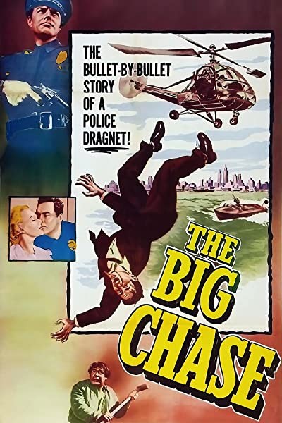 The Big Chase (1954) afişi The Big Chase (1954) afişi