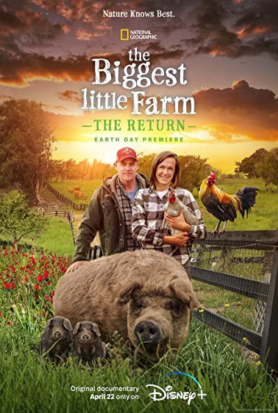 The Biggest Little Farm: The Return (2022) afişi The Biggest Little Farm: The Return (2022) afişi