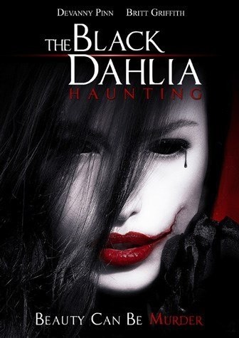 The Black Dahlia Haunting (2012) afişi The Black Dahlia Haunting (2012) afişi