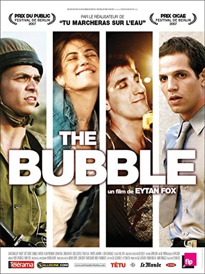 The Bubble (2006) afişi The Bubble (2006) afişi