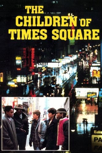 The Children of Times Square (1986) afişi The Children of Times Square (1986) afişi