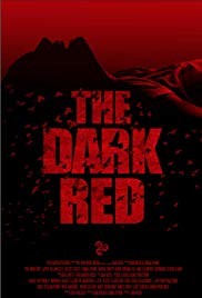 The Dark Red (2019) afişi The Dark Red (2019) afişi