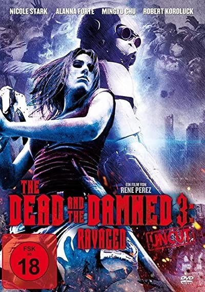The Dead and the Damned 3: Ravaged (2018) afişi The Dead and the Damned 3: Ravaged (2018) afişi
