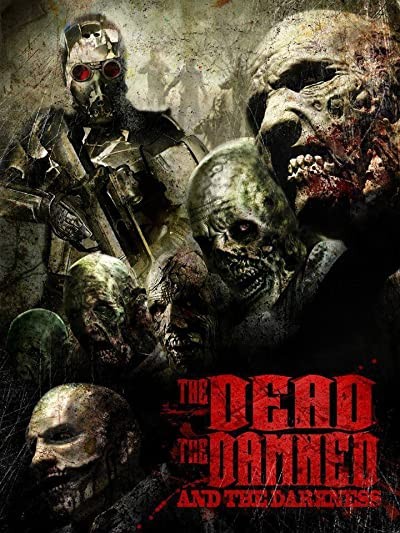 The Dead the Damned and the Darkness (2014) afişi The Dead the Damned and the Darkness (2014) afişi