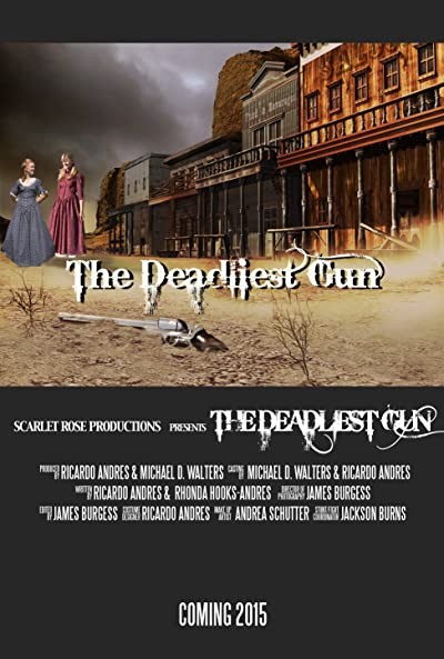 The Deadliest Gun (2016) afişi The Deadliest Gun (2016) afişi