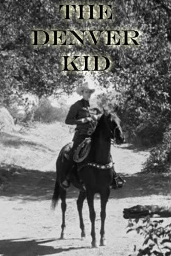The Denver Kid (1948) afişi The Denver Kid (1948) afişi