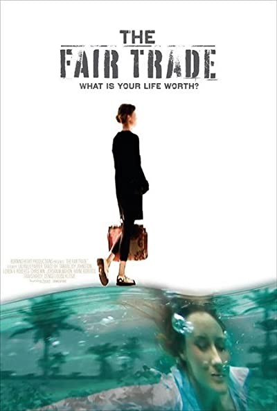 The Fair Trade (2008) afişi The Fair Trade (2008) afişi