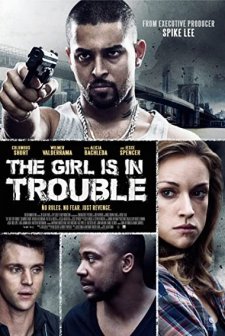 The Girl Is In Trouble (2015) afişi