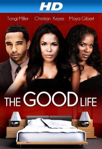 The Good Life (2012) afişi The Good Life (2012) afişi