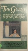 The Guest: An episode in the Life of Eugène Marais (2010) afişi The Guest: An episode in the Life of Eugène Marais (2010) afişi