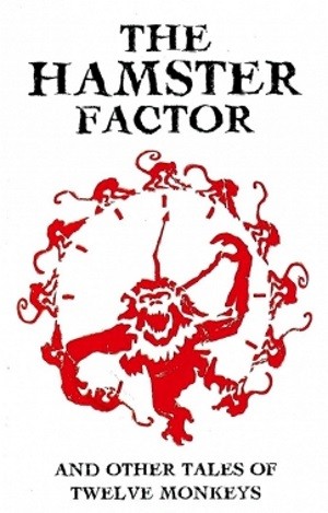 The Hamster Factor And Other Tales Of Twelve Monkeys (1996) afişi The Hamster Factor And Other Tales Of Twelve Monkeys (1996) afişi