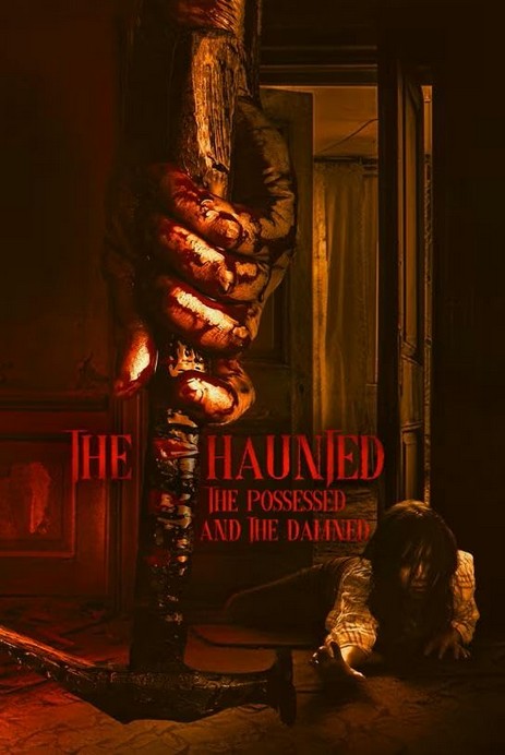The Haunted, the Possessed and the Damned (2024) afişi The Haunted, the Possessed and the Damned (2024) afişi
