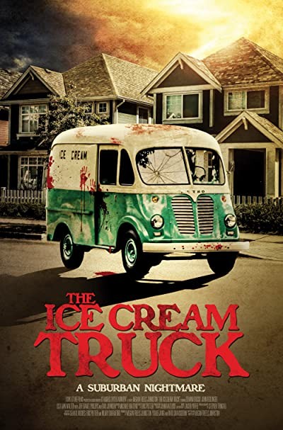 The Ice Cream Truck (2017) afişi The Ice Cream Truck (2017) afişi