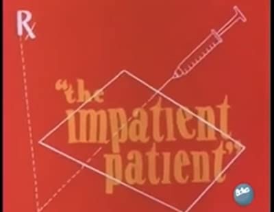 The Impatient Patient (1942) afişi The Impatient Patient (1942) afişi