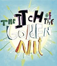 The Itch of the Golden Nit (2011) afişi