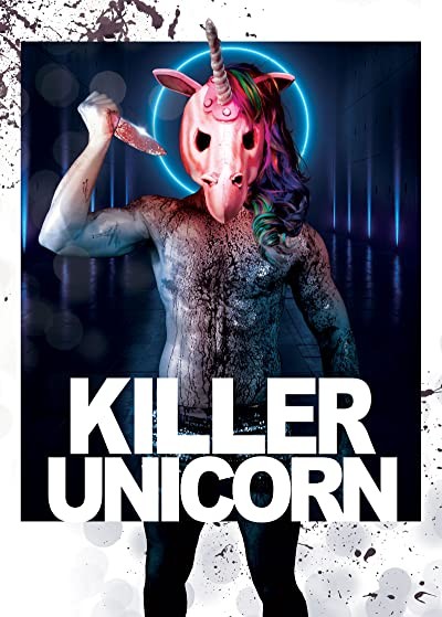 The Killer Unicorn (2018) afişi The Killer Unicorn (2018) afişi