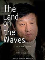 The Land on the Waves (2018) afişi The Land on the Waves (2018) afişi