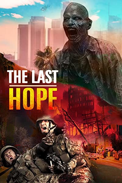 The Last Hope (2017) afişi The Last Hope (2017) afişi