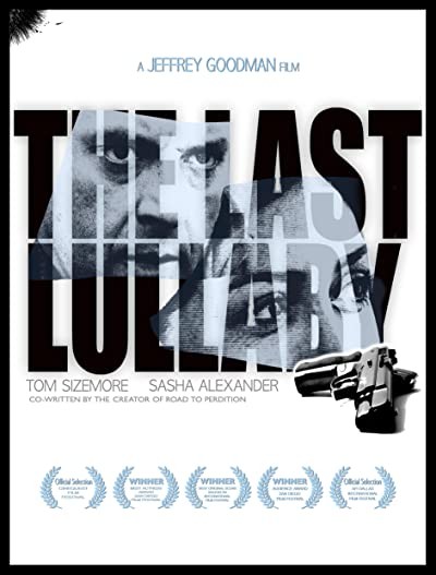 The Last Lullaby (2008) afişi The Last Lullaby (2008) afişi
