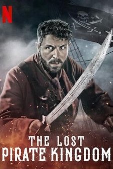 The Lost Pirate Kingdom (2021) afişi