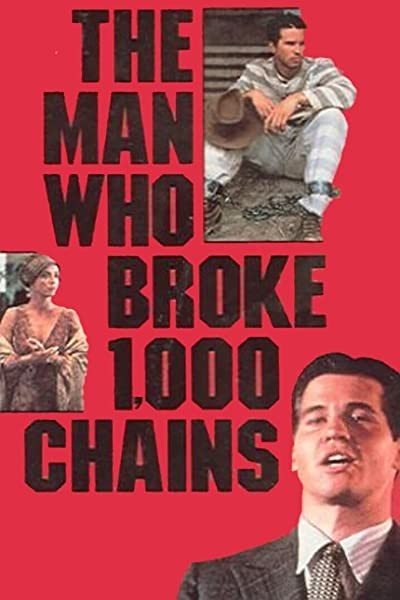 The Man Who Broke 1,000 Chains (1987) afişi The Man Who Broke 1,000 Chains (1987) afişi