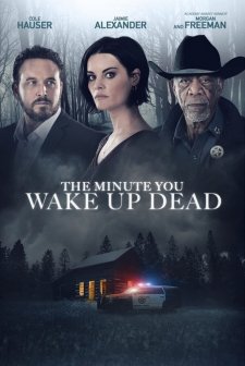 The Minute You Wake Up Dead (2022) afişi
