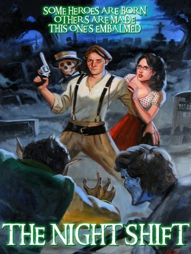 The Night Shift (2011) afişi The Night Shift (2011) afişi