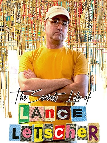 The Secret Life of Lance Letscher (2017) afişi The Secret Life of Lance Letscher (2017) afişi