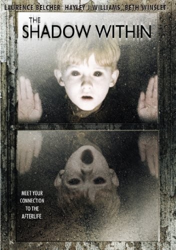 The Shadow Within (2007) afişi The Shadow Within (2007) afişi