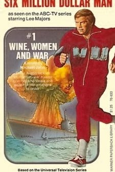 The Six Million Dollar Man: Wine, Women and War (1973) afişi