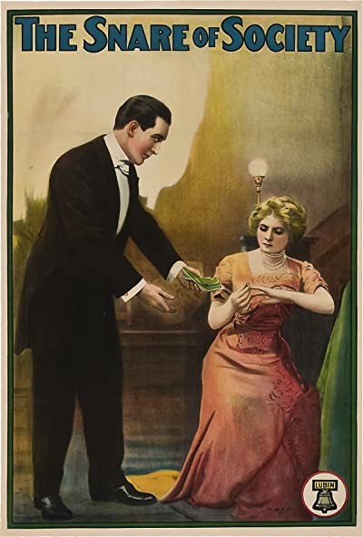 The Snare Of Society (1911) afişi The Snare Of Society (1911) afişi