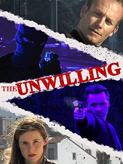 The Unwilling (2007) afişi The Unwilling (2007) afişi