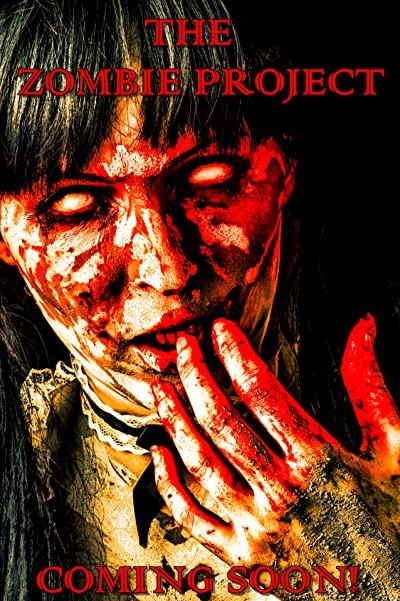 The Zombie Project (2017) afişi The Zombie Project (2017) afişi