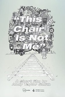This Chair is Not Me (2011) afişi