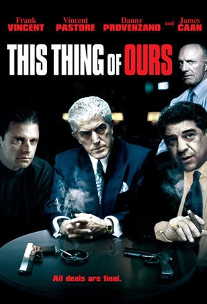 This Thing Of Ours (2002) afişi This Thing Of Ours (2002) afişi