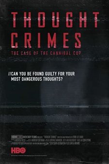 Thought Crimes: The Case of the Cannibal Cop (2015) afişi
