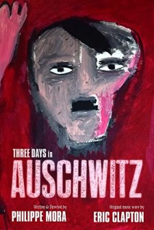 Three Days In Auschwitz (2015) afişi