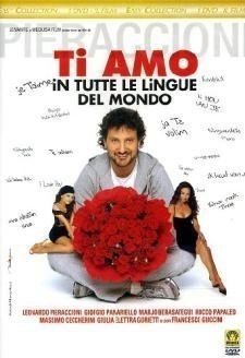Ti Amo In Tutte Le Lingue Del Mondo (2005) afişi
