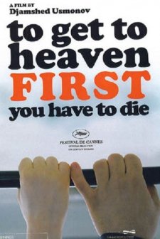 To Get To Heaven First You Have To Die