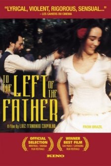To The Left Of The Father (2001) afişi