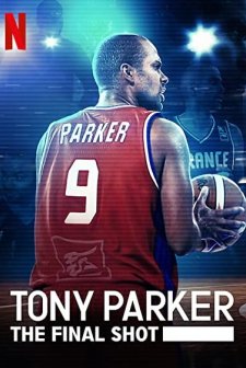 Tony Parker: Son Atış (2021) afişi
