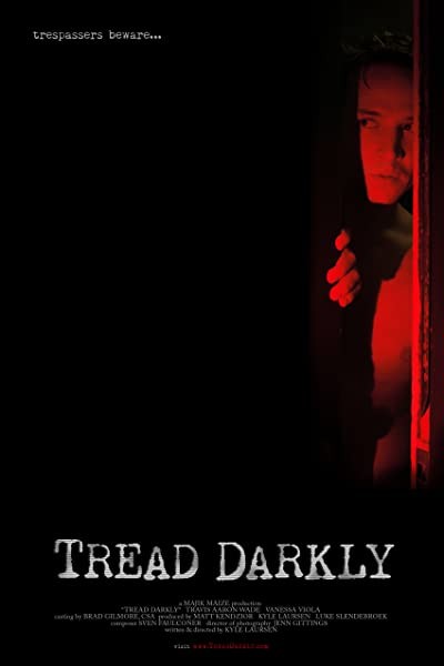 Tread Darkly (2011) afişi Tread Darkly (2011) afişi